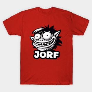 Jorf - Funny Slang of TV Show T-Shirt